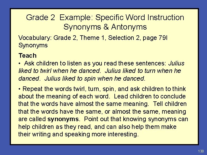 Grade 2 Example: Specific Word Instruction Synonyms & Antonyms Vocabulary: Grade 2, Theme 1,