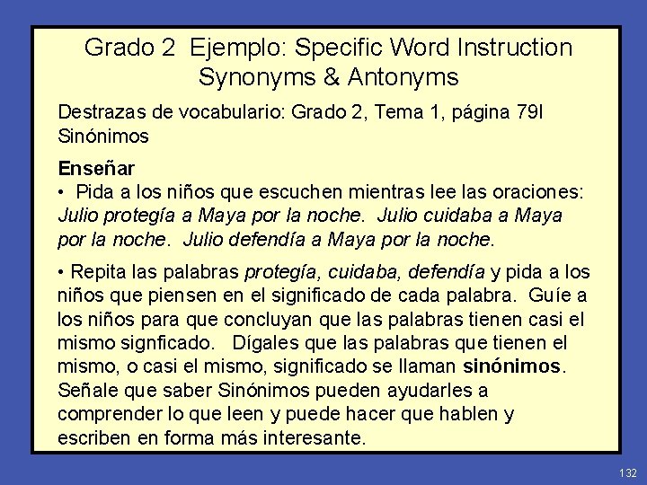 Grado 2 Ejemplo: Specific Word Instruction Synonyms & Antonyms Destrazas de vocabulario: Grado 2,