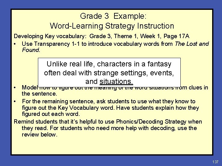 Grade 3 Example: Word-Learning Strategy Instruction Developing Key vocabulary: Grade 3, Theme 1, Week