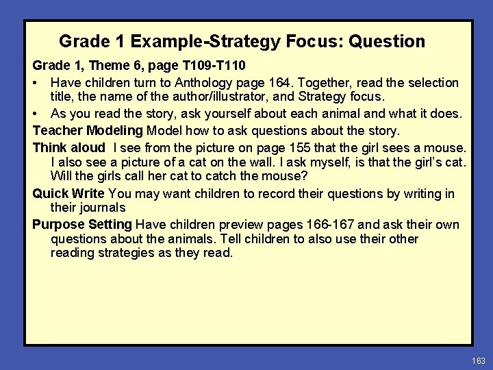 Grade 1 Example-Strategy Focus: Question Grade 1, Theme 6, page T 109 -T 110
