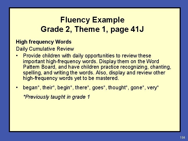 Fluency Example Grade 2, Theme 1, page 41 J High frequency Words Daily Cumulative