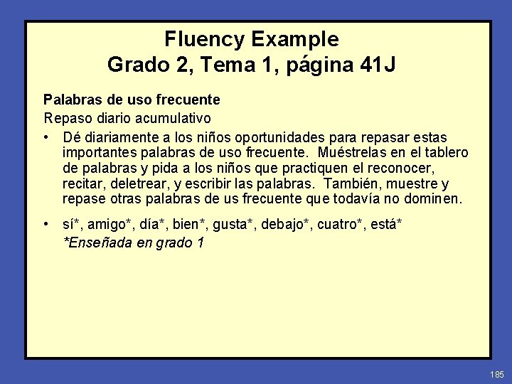 Fluency Example Grado 2, Tema 1, página 41 J Palabras de uso frecuente Repaso