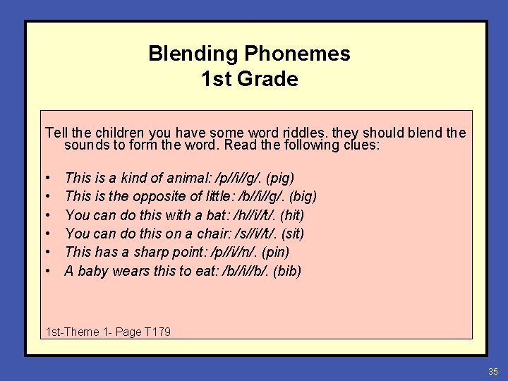 Blending Phonemes 1 st Grade Tell the children you have some word riddles. they