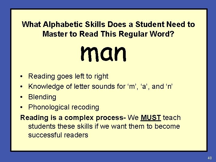 What Alphabetic Skills Does a Student Need to Master to Read This Regular Word?