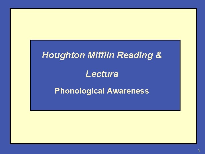 Houghton Mifflin Reading & Lectura Phonological Awareness 5 