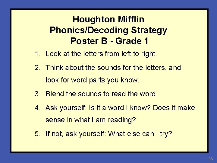 Houghton Mifflin Phonics/Decoding Strategy Poster B - Grade 1 1. Look at the letters