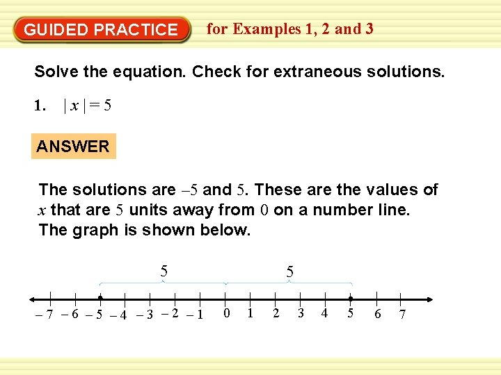 GUIDED PRACTICE for Examples 1, 2 and 3 Solve the equation. Check for extraneous
