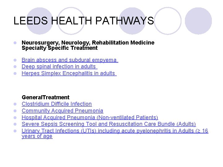 LEEDS HEALTH PATHWAYS l Neurosurgery, Neurology, Rehabilitation Medicine Specialty Specific Treatment l l l