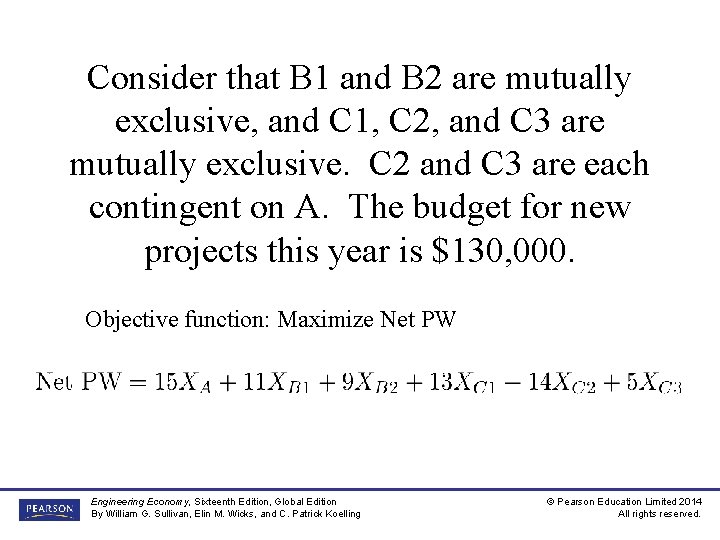 Consider that B 1 and B 2 are mutually exclusive, and C 1, C