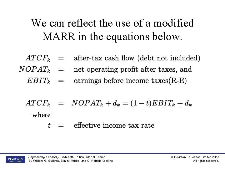 We can reflect the use of a modified MARR in the equations below. where
