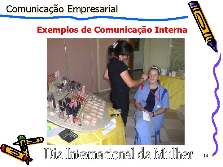 Comunicação Empresarial Exemplos de Comunicação Interna 14 