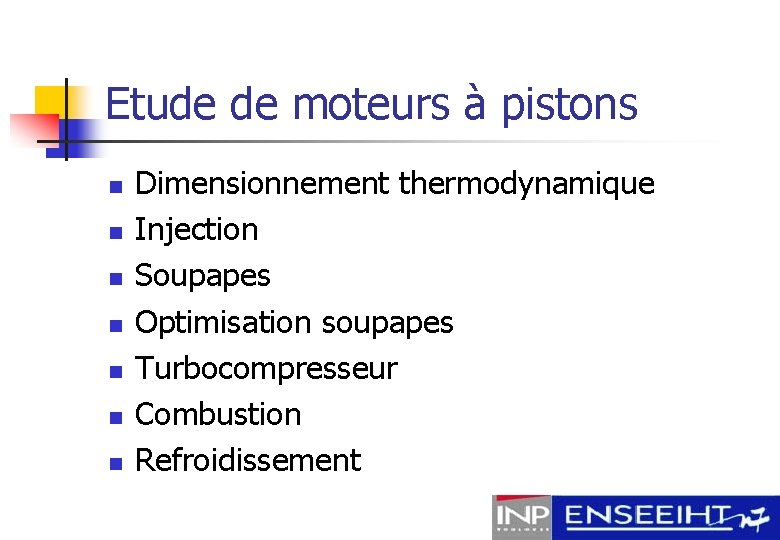 BEI Moteur Pistons Le 24012005 Prsentation du BEI