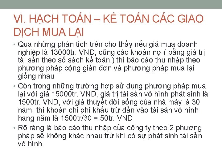 VI. HẠCH TOÁN – KẾ TOÁN CÁC GIAO DỊCH MUA LẠI • Qua những