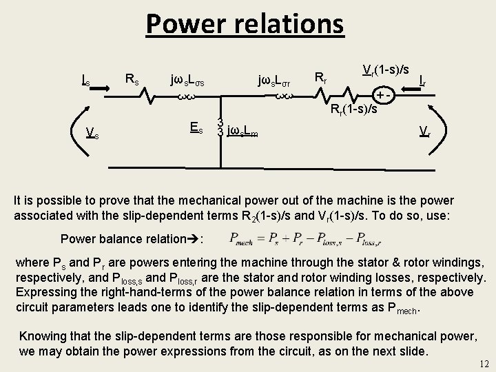 Power relations Is Rs jωs. Lσr 3 3 Vs Es 3 3 jωs. Lm