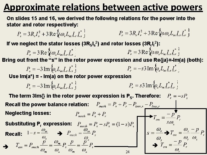 Approximate relations between active powers On slides 15 and 16, we derived the following