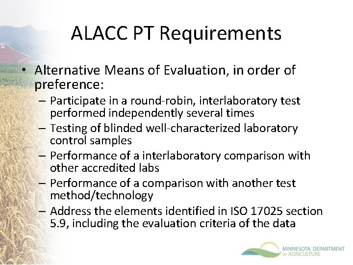 ALACC PT Requirements • Alternative Means of Evaluation, in order of preference: – Participate
