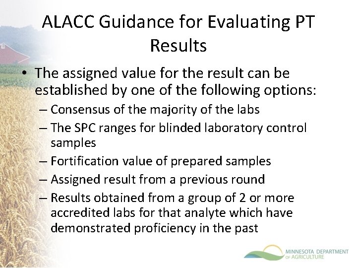 ALACC Guidance for Evaluating PT Results • The assigned value for the result can