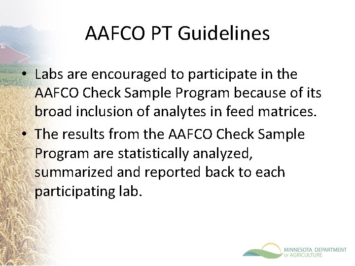 AAFCO PT Guidelines • Labs are encouraged to participate in the AAFCO Check Sample