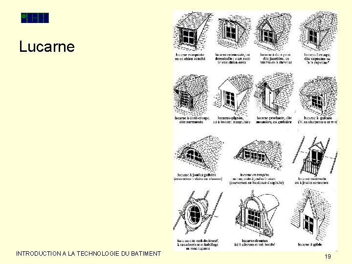 Lucarne INTRODUCTION A LA TECHNOLOGIE DU BATIMENT 19 