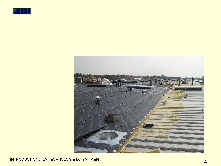 INTRODUCTION A LA TECHNOLOGIE DU BATIMENT 22 