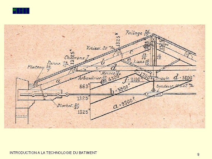 INTRODUCTION A LA TECHNOLOGIE DU BATIMENT 9 