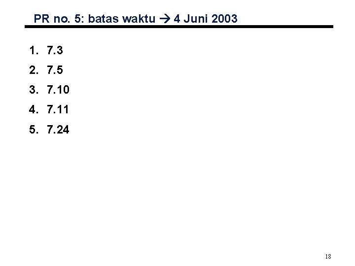 PR no. 5: batas waktu 4 Juni 2003 1. 7. 3 2. 7. 5