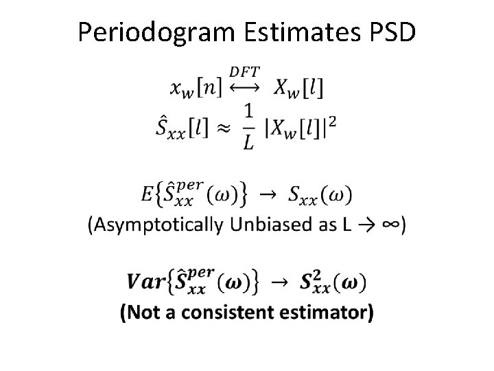Periodogram Estimates PSD • 