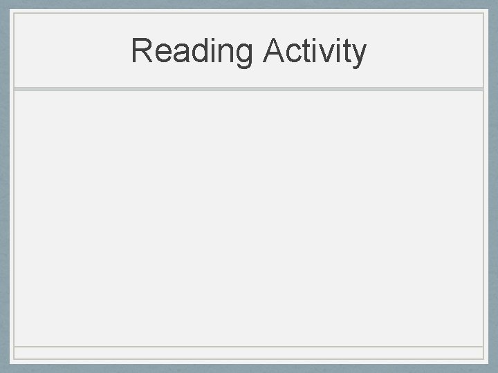 Reading Activity 