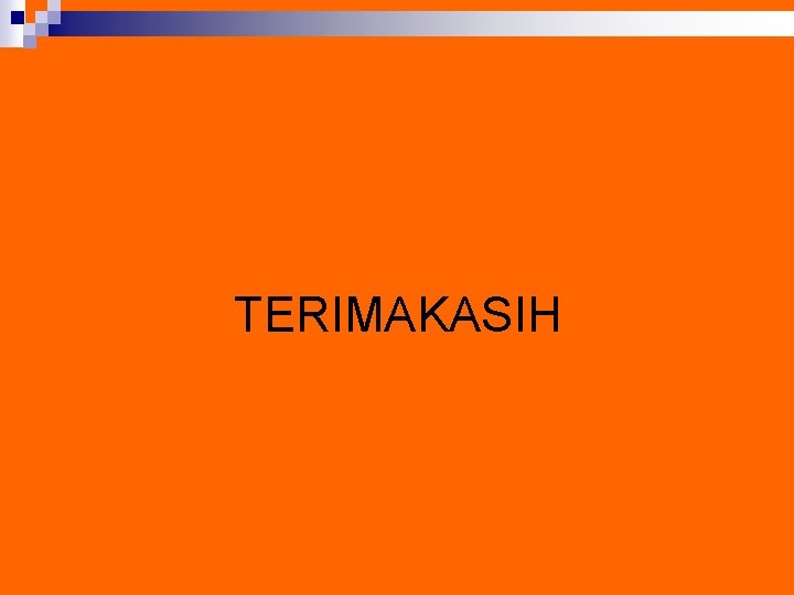 TERIMAKASIH 