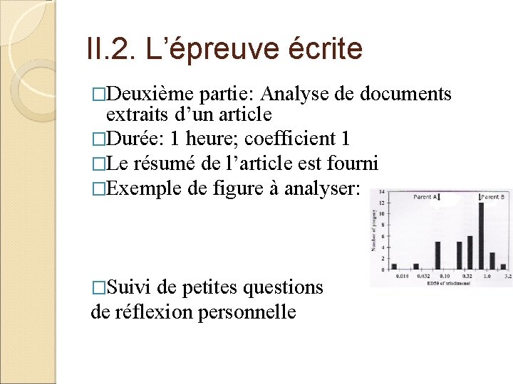 II. 2. L’épreuve écrite �Deuxième partie: Analyse de documents extraits d’un article �Durée: 1