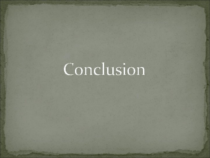 Conclusion 