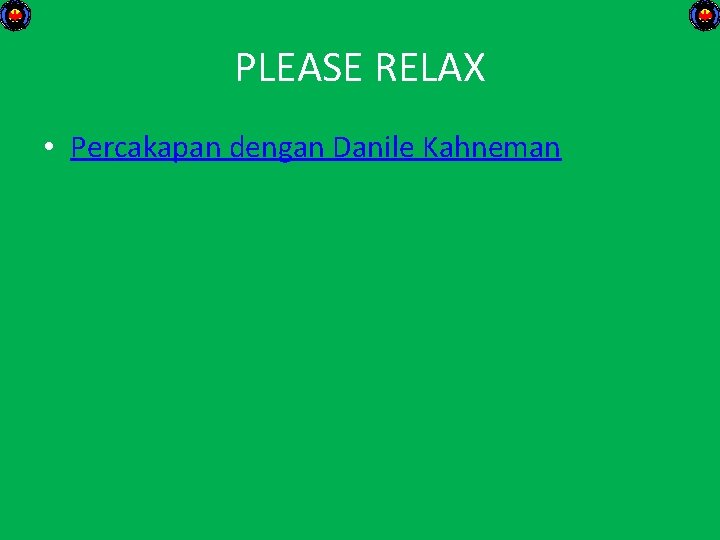 PLEASE RELAX • Percakapan dengan Danile Kahneman 