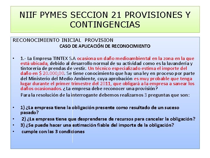 NIIF PYMES SECCION 21 PROVISIONES Y CONTINGENCIAS RECONOCIMIENTO INICIAL PROVISION CASO DE APLICACIÓN DE