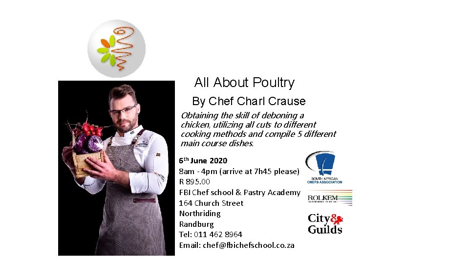 All About Poultry By Chef Charl Crause Obtaining the skill of deboning a chicken,