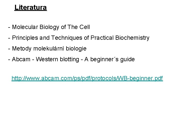 Literatura - Molecular Biology of The Cell - Principles and Techniques of Practical Biochemistry
