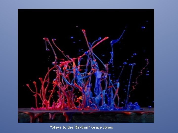"Slave to the Rhythm" Grace Jones 