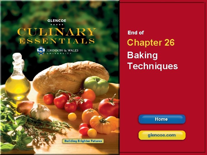End of Chapter 26 Baking Techniques 