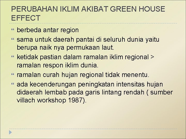 PERUBAHAN IKLIM AKIBAT GREEN HOUSE EFFECT berbeda antar region sama untuk daerah pantai di