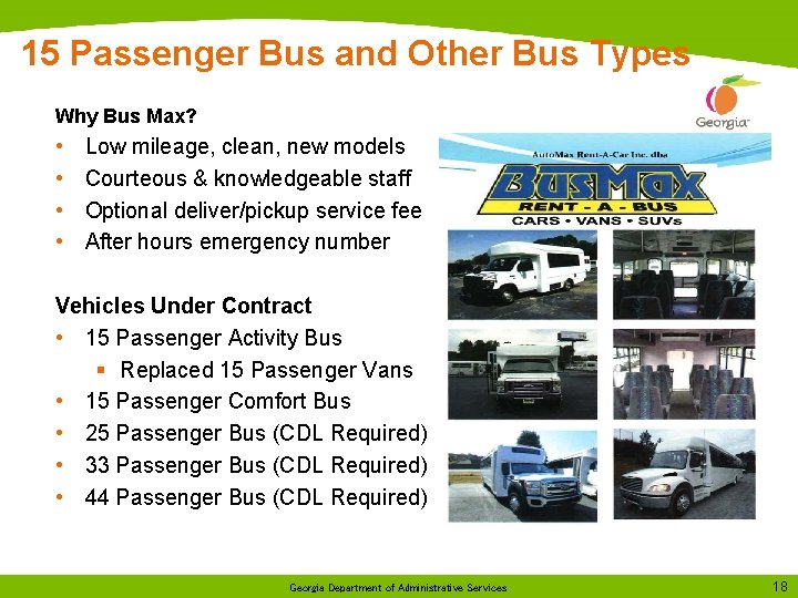 15 Passenger Bus and Other Bus Types Why Bus Max? • • Low mileage,