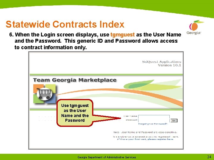 Statewide Contracts Index 6. When the Login screen displays, use tgmguest as the User