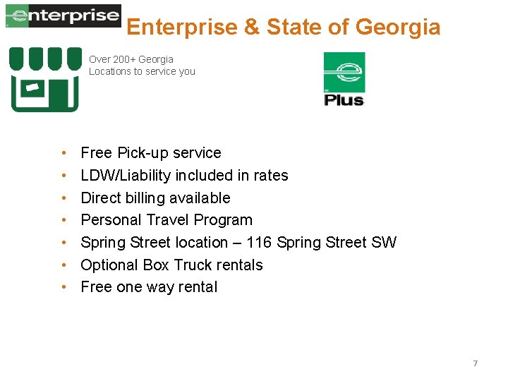 Enterprise & State of Georgia Over 200+ Georgia Locations to service you • •