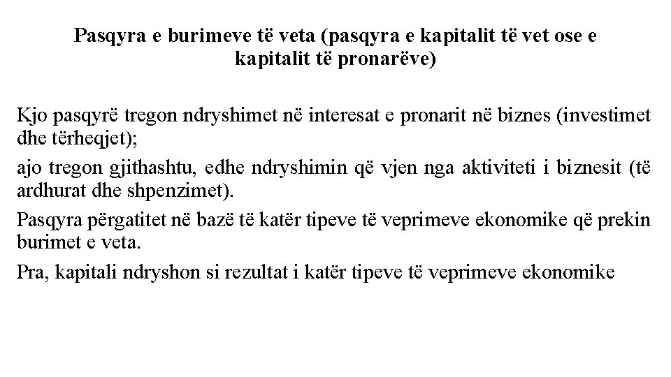 Pasqyra e burimeve të veta (pasqyra e kapitalit të vet ose e kapitalit të