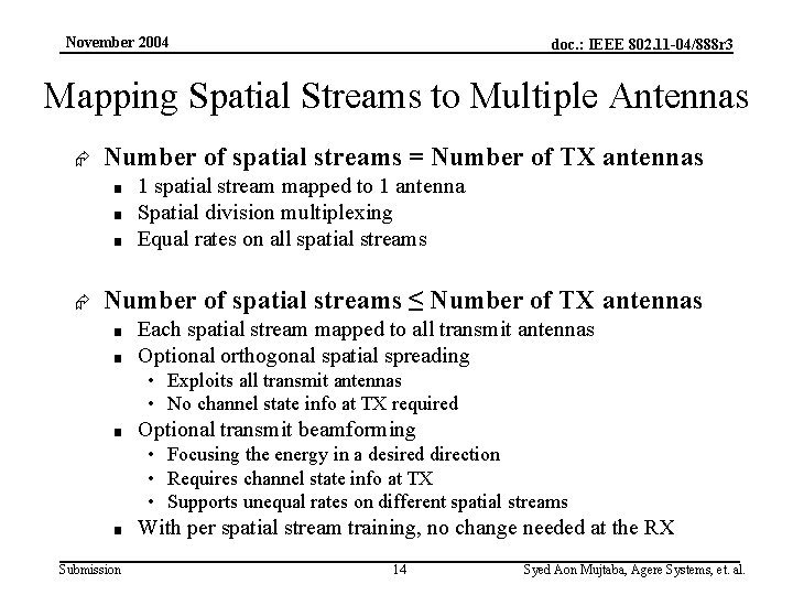 November 2004 doc. : IEEE 802. 11 -04/888 r 3 Mapping Spatial Streams to