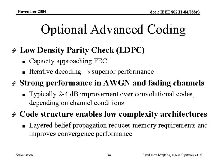 November 2004 doc. : IEEE 802. 11 -04/888 r 3 Optional Advanced Coding Æ