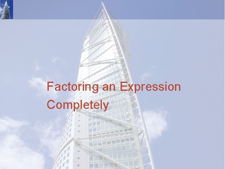 Factoring an Expression Completely 