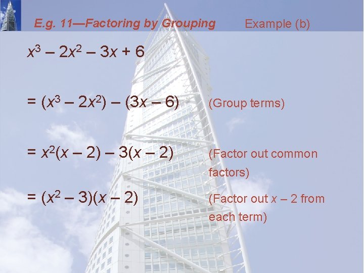 E. g. 11—Factoring by Grouping Example (b) x 3 – 2 x 2 –