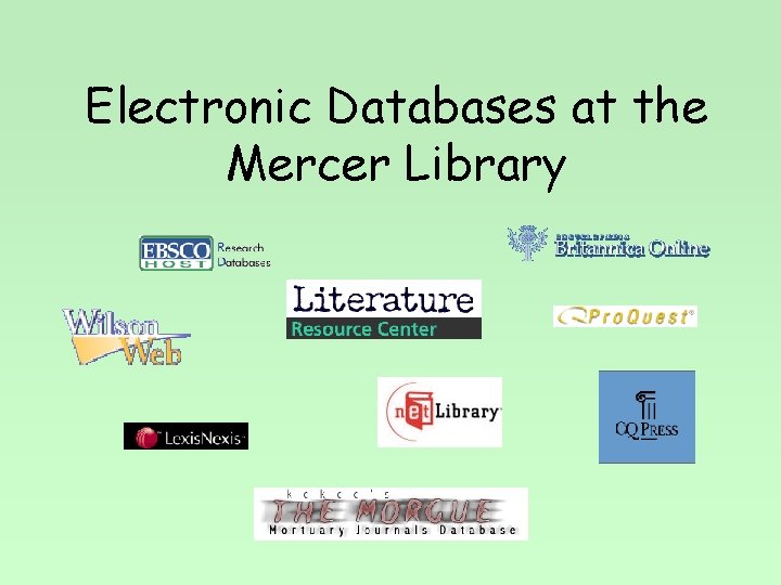 Electronic Databases at the Mercer Library 