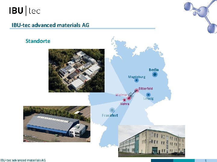 IBU-tec advanced materials AG Standorte Berlin Magdeburg Bitterfeld Weimar 0 14 km Leipzig Nohra