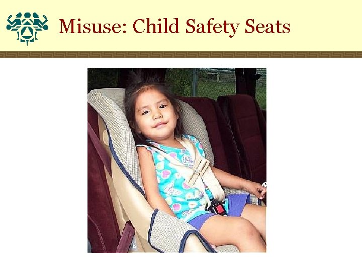 Misuse: Child Safety Seats 