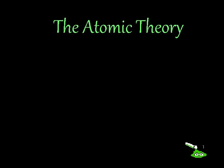 The Atomic Theory 